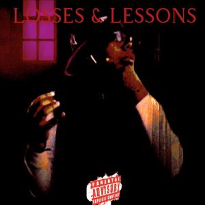 Losses & Lessons (Explicit)