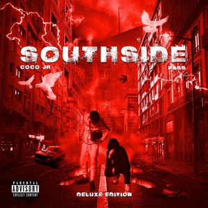 SOUTHSIDE (DELUXE) [Explicit]