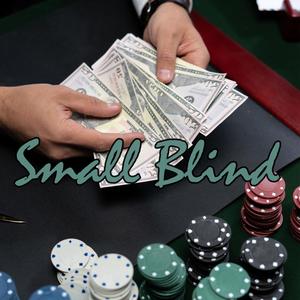 Small Blind (Explicit)