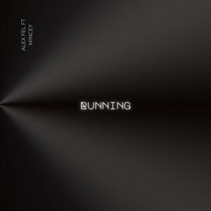 Running (feat. Mincey)