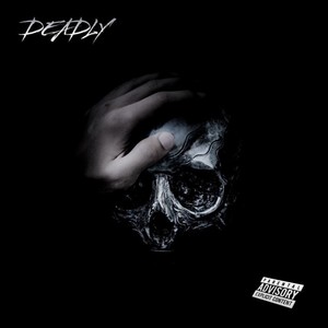 Deadly (Explicit)