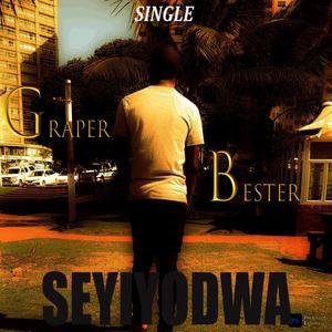 Seyiyodwa (feat. Bester) (Explicit)