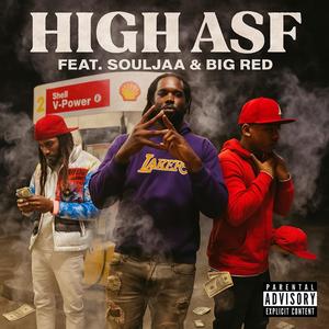 HIGH ASF (feat. Souljaa & Big Red) (Explicit)