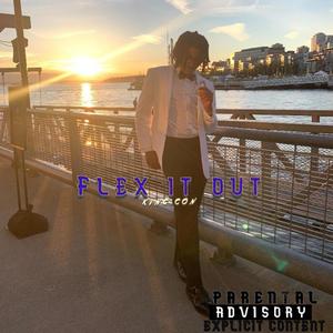 Flex it out(AYVNG PROD) (Explicit)