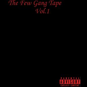 The Few Gang Tape (Explicit)