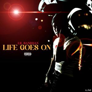 LIFE GOES ON (Explicit)