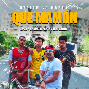 Que Mamón (Explicit)