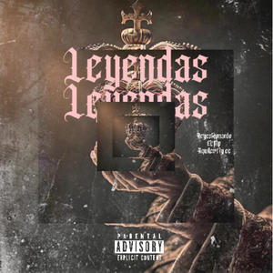 LEYENDA (feat. REYESLEONARDO & EL.Mp) [Explicit]