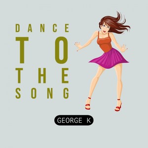 Dance to the Song