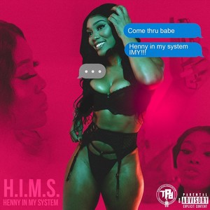Henny in My System(H.I.M.S) (Explicit)