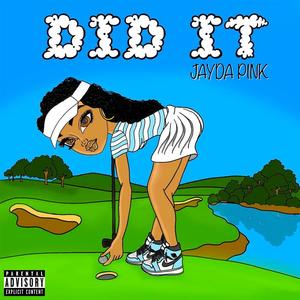 DID IT (Explicit)