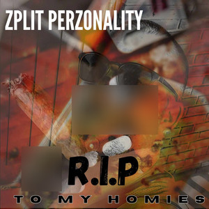 R.I.P. To My Homies (Explicit)