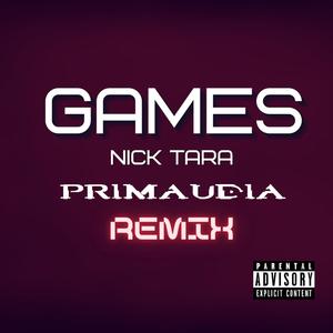 Games (Primaudia Remix|Explicit)