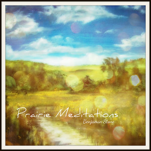 Prairie Meditations