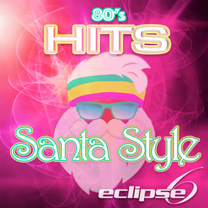 80's Hits - Santa Style