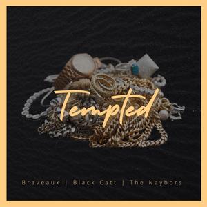 TEMPTED (feat. The Naybors) (Explicit)