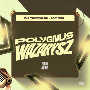 Polygnus Wazarysz (Explicit)