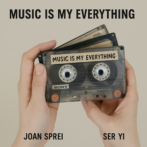 Music Is My Everything