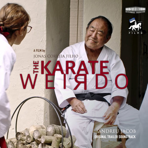 The Karate weirdo (Trailer Soundtrack)