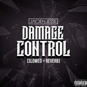 Damage Control (Slowed + Reverb) [Explicit]