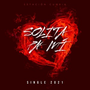 Solita Pa´ Mí