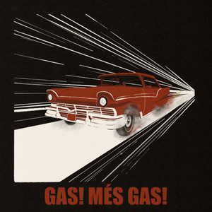 Gas! Més gas! (Explicit)