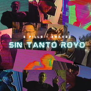 Sin Tanto Royo (Explicit)