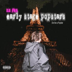 Early Stage Popstars (Explicit)