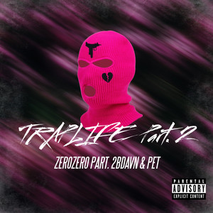 Trap Life Part 2 (Explicit)