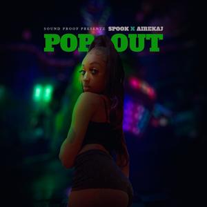 Pop Out (feat. Airekaj) [Explicit]