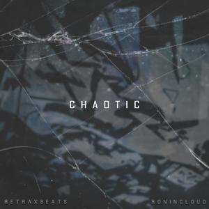 Chaotic (feat. Ronincloud)