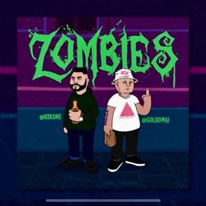 Zombies (feat. Uncle Phil) (Explicit)