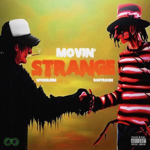 Movin' Strange (Explicit)