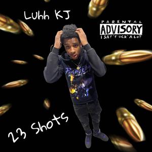 23 Shots (Explicit)