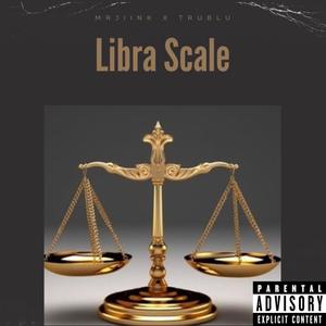 Libra Scale (feat. Tru Blu)