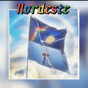 Nordeste (Explicit)