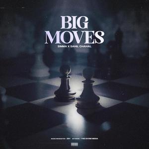BIG MOVES (Explicit)