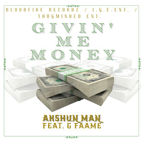Givin' Me Money (Explicit)