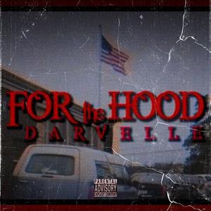 For The Hood (Explicit)