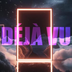 Déjà Vu