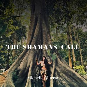 The Shamans Call (feat. Sean Gore)