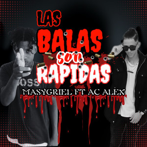 Las balas son Rapidas (Explicit)