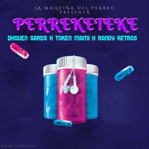 Perreketeke (Remix) [Explicit]