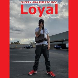 Loyal (Explicit)