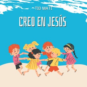 CREO EN JESÚS