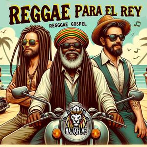 REGGAE PARA EL REY (feat. EL SOLDADO MUSIC & MESÍAS REGGAE)