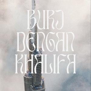 Burj Dengan Khalifa (Explicit)