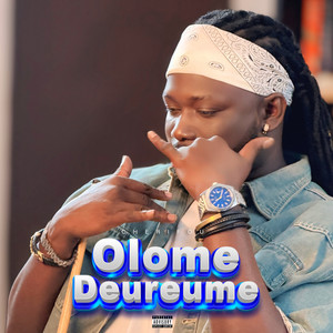 Olom Deureume (Explicit)