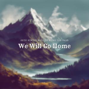 We Will Go Home