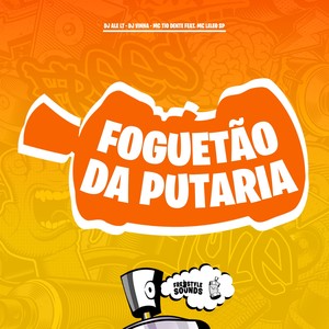 Foguetão Da Putaria (Explicit)